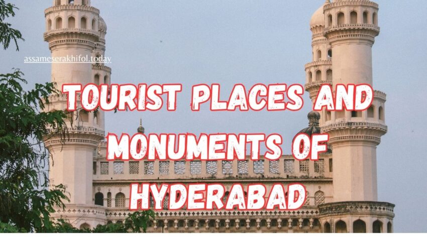 Tourist Places and Monuments of Hyderabad