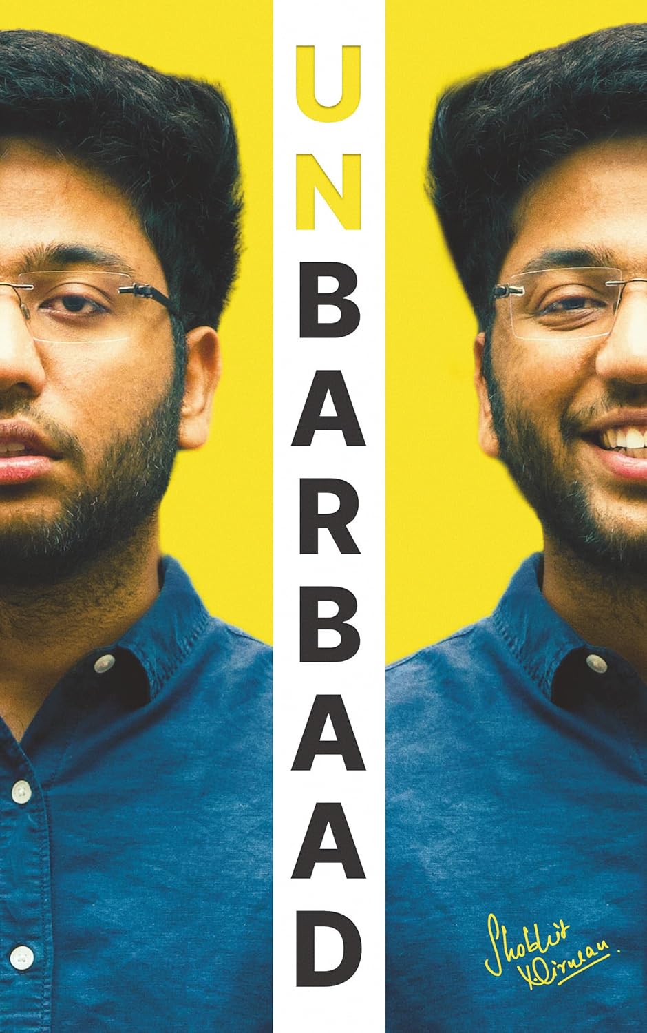 Unbarbaad – For Those Who Feel Lost by Shobhit Nirwan
