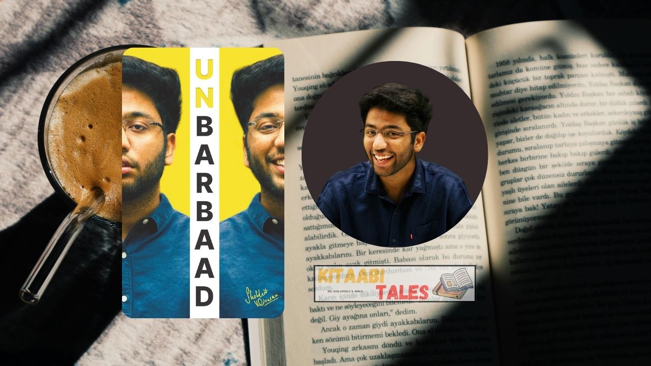 Unbarbaad – For Those Who Feel Lost by Shobhit Nirwan