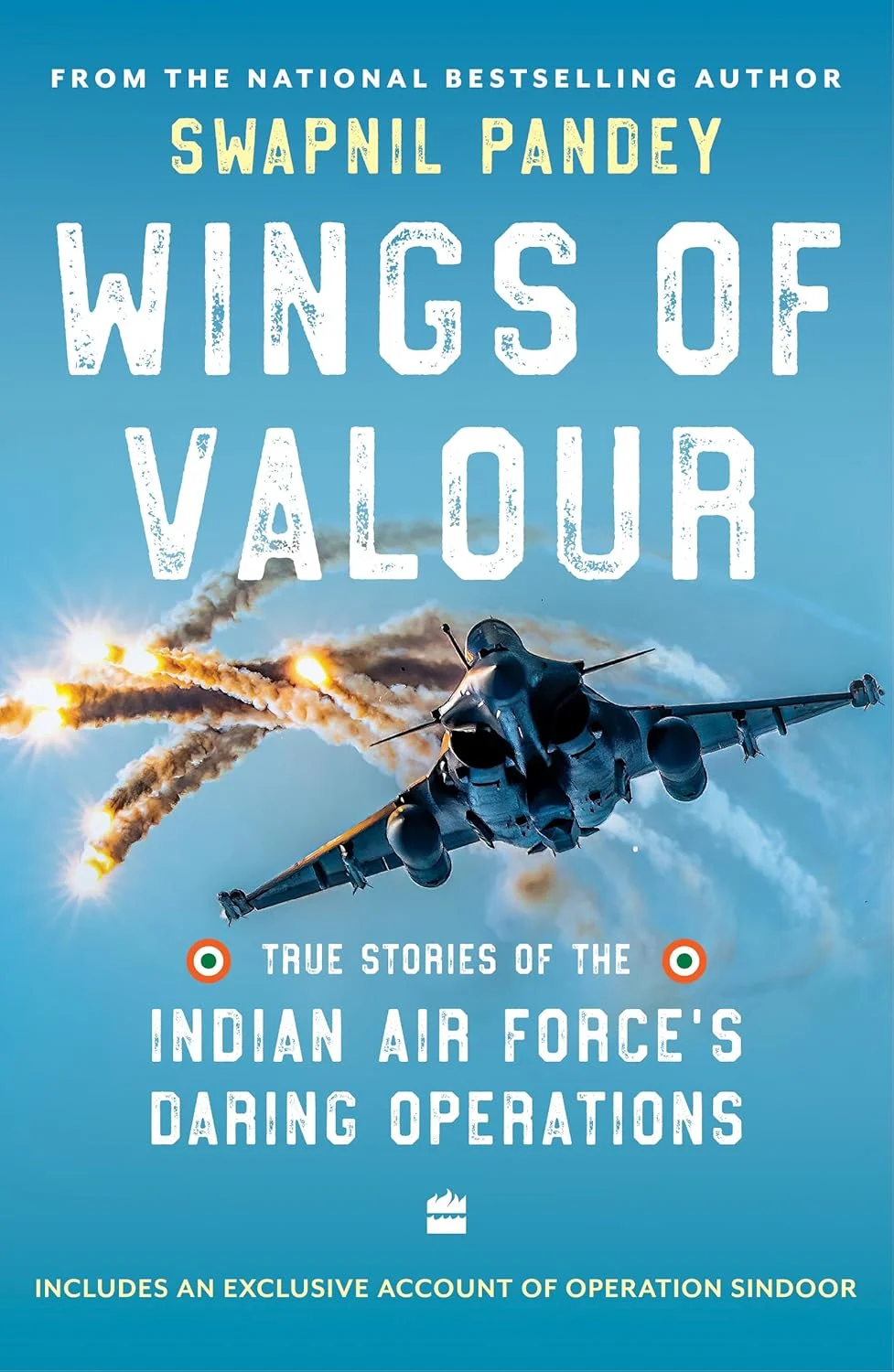 Air Warriors: True Stories of Valour and Courage from the Indian Air Force